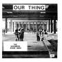 Kashmere Stage Band - Our Thing