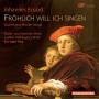 Jirka / Staats-Und Domchor Berlin / Lautten - Frhlich Will Ich Singen-Geistl.Und Wel