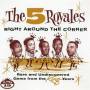 Five Royals - Right Around The Corner
