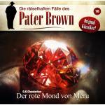 C.K. Chesterton - Die rtselhaften Flle des Pater Brown: Folge 16 -