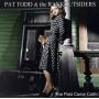 Pat Todd / The Rankoutsiders - The Past Came Callin
