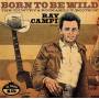 Various - Born To Be Wild-roots Of Ray Campi