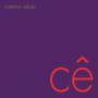 Caetano Veloso - Ce
