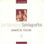 Los Manseros Santiaguenos - Grandes Del Folklore