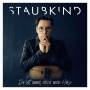 Staubkind - Da ist immer noch mein Herz (Digipak)