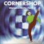 Cornershop - Womans Gotta Have It