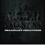 Kickin Valentina - Imaginary Creatures