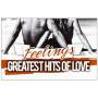 Artisti Vari - Greatest Hits Of Love Fealings