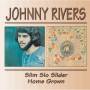 Johnny Rivers - Slim Slo Slider/home Grown