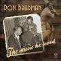 Don Bradman: The Music He Loved - Don Bradman: The Music He Loved