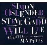 Simon Oslender / Steve Gadd / Will Lee - All That Matters