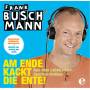 Frank Buschmann - Am Ende Kackt Die Ente