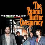 Peanut Butter Conspiracy - The Most Up Till Now-A History 1966-1970