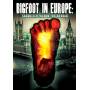 Bigfoot In Europe: Sasquatch Encounters Abroad - Bigfoot In Europe: Sasquatch Encounters Abroad [US-Version, Regio 1]