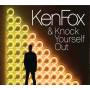Ken Fox - Ken Fox & Knock Yourself Out