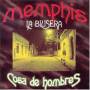 Memphis La Blusera - Cosa De Hombres