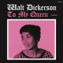 Walt Dickerson - To My Queen (Ltd.180g Vinyl)