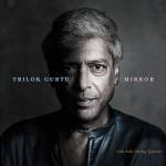 Trilok Gurtu - Mirror (180Gr.)
