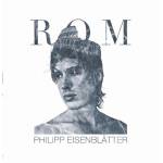 Philipp Eisenbltter - Rom (Limited)