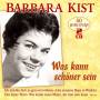 Barbara Kist - Was kann schoener sein - 50 grosse Erfolge