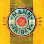 Mann Friday - Trainrides And Radioplay