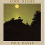 Paul Davis - Cool Night
