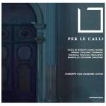Giuseppe Ugo Mazzone - Per le calli - Werke arr. fr Gitarre solo
