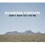 Richmond Fontaine - Don't Skip Out On Me