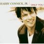 Harry Connick Jr. - Only You