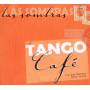 Las Sombras - Tango Cafe