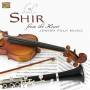 Shir - From The Heart-Jewish Folk Music