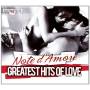 Artisti Vari - Greatest Hits Of Love Note D'amore