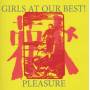 Girls At Our Best! - Pleasure (Exp.& Remastered)