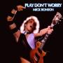 Mick Ronson - Play Don't Worry (Expanded Edition)