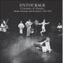 Entourage - Ceremony Of Dreams: Studio Sessions & Outtakes