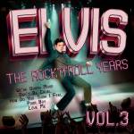 Elvis Presley - Elvis - The Rock n Roll Years Vol. 3