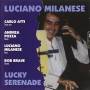 Luciano Milanese - Lucky Serenade