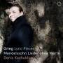 Denis Kozhukhin - Grieg Lyric Pieces/Mendelssohn Lieder ohne Worte