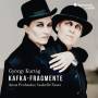 Isabelle Faust / Anna Prohaska - Kafka-Fragmente