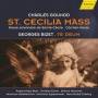 MS / Mnchner MotettenChor / Zbeley / Henschel / Elsner - St.Cecilia Mass & TeDeum