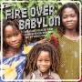 Soul Jazz Records Presents / various - Fire Over Babylon