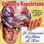 Toto - Un Turco Napoletano - Le Canzoni Dei Film Di Toto'
