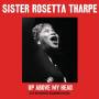Sister Rosetta Tharpe - Up Above My Head