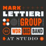 Mark Group Lettieri / WDR Big Band - At Studio 4