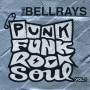 The BellRays - Punk Funk Rock Soul Vol.1