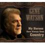 Gene Watson - My Heroes Have Always Been Country