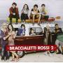 Braccialetti Rossi 2 / O.s.t. (ita) - Braccialetti Rossi 2 / O.s.t.