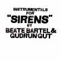 Beate Bartel / Gudrun Gut - Instrumentals For Sirens