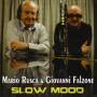 Mario Rusca & Falzone Gi - Slow Mood