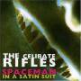 Celibate Rifles - Spaceman In A Satin Suit